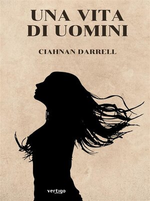 cover image of Una Vita di Uomini